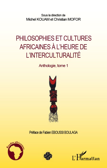 Philosophies et cultures africaines à l’heure de l’interculturalité