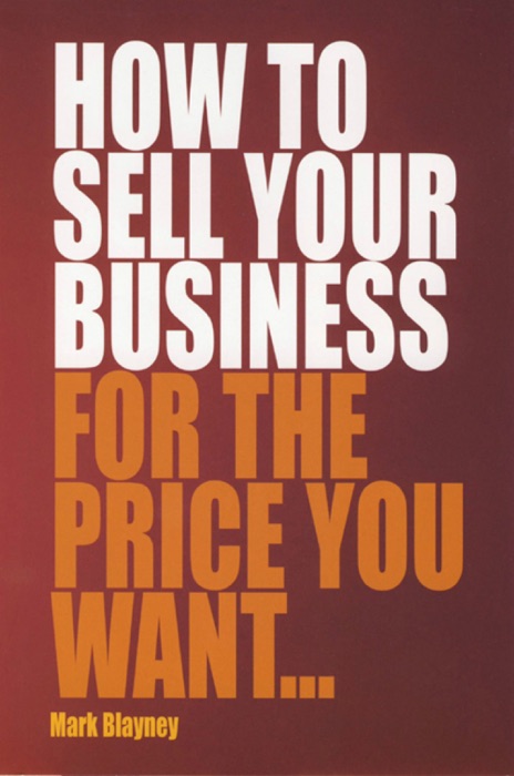 How To Sell Your Business for the Price You Want