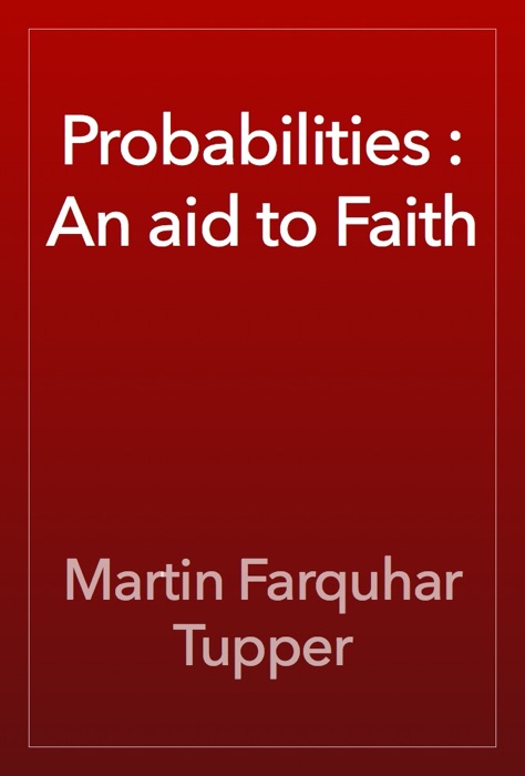 Probabilities : An aid to Faith