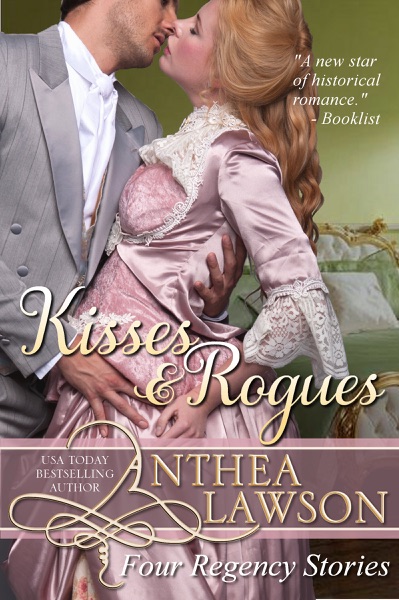 Kisses and Rogues: Four Regency Stories