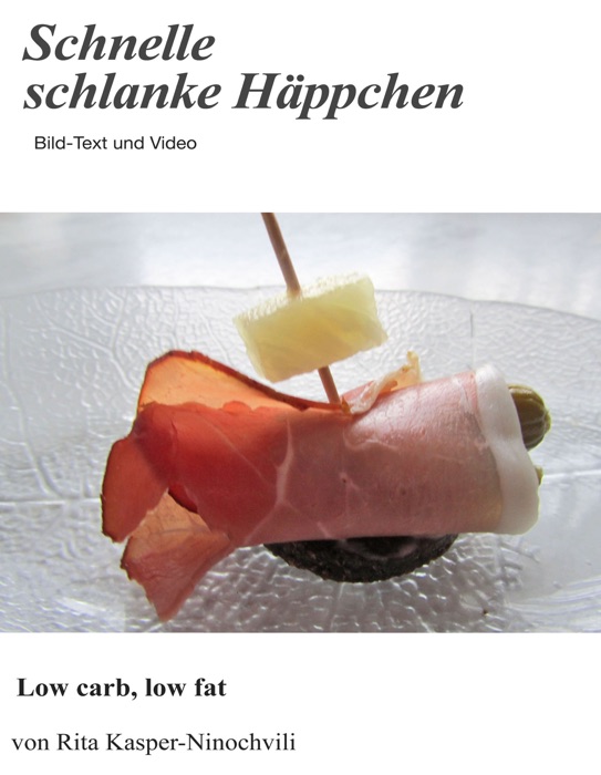 Schnelle schlanke Häppchen