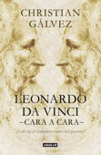 Leonardo da Vinci -cara a cara- - Christian Gálvez