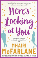 Mhairi McFarlane - Here’s Looking At You artwork