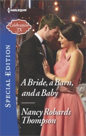 A Bride, a Barn, and a Baby - Nancy Robards Thompson by  Nancy Robards Thompson PDF Download