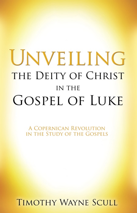 Unveiling the Deity of Christ in the Gospel of Luke