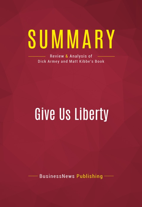 Summary: Give Us Liberty