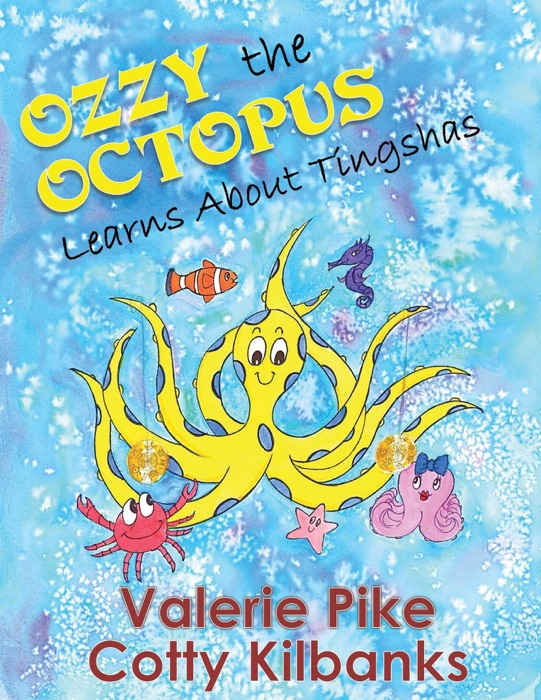 Ozzy the Octopus Learns About Tingshas