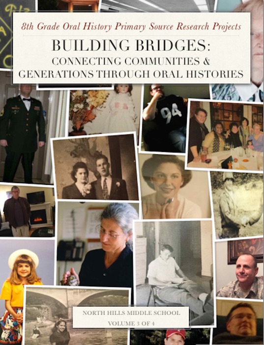 Building Bridges: Connecting Communities & Generations Through Oral Histories (Volume 3)