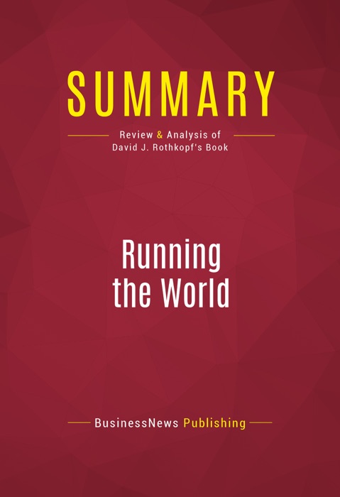 Summary: Running the World