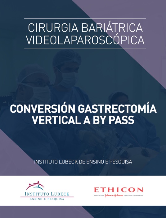 Videoatlas: Conversión Gastrectomía Vertical a By Pass