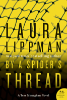 Laura Lippman - By a Spider's Thread artwork