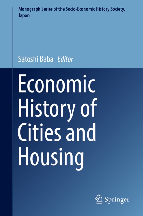 Economic History of Cities and Housing