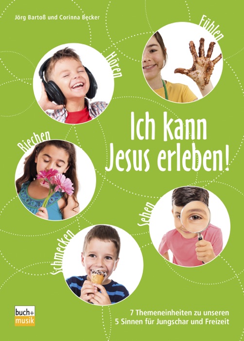 Ich kann Jesus erleben!