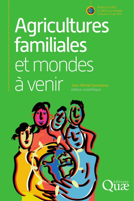 Agricultures familiales et mondes à venir