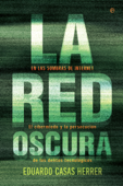 La red oscura - Eduardo Casas Herrer