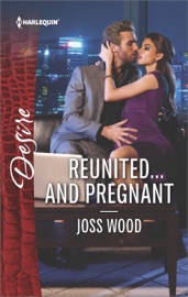 Reunited...and Pregnant - Joss Wood by  Joss Wood PDF Download