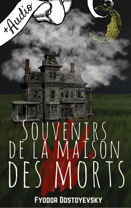 Souvenirs de la Maison des Morts