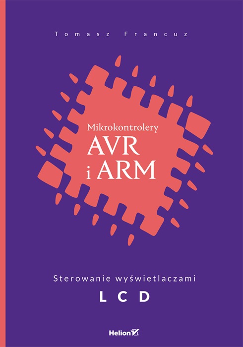 Mikrokontrolery AVR i ARM. Sterowanie wyświetlaczami L