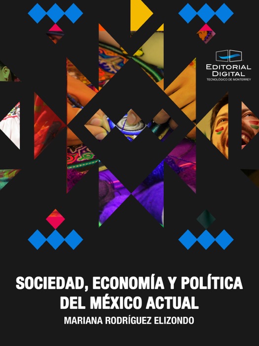 Sociedad, economía y política del México actual