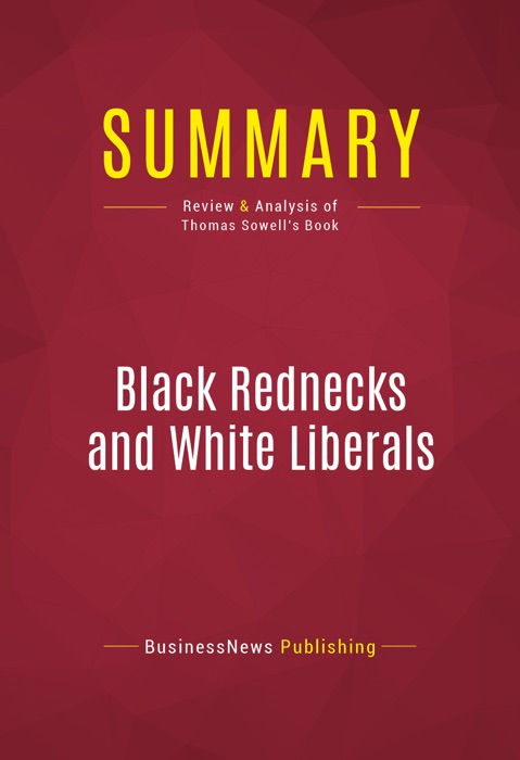 Summary: Black Rednecks and White Liberals