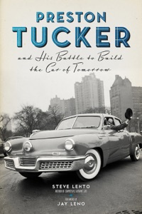 Preston Tucker and His Battle to Build the Car of Tomorrow Book Cover