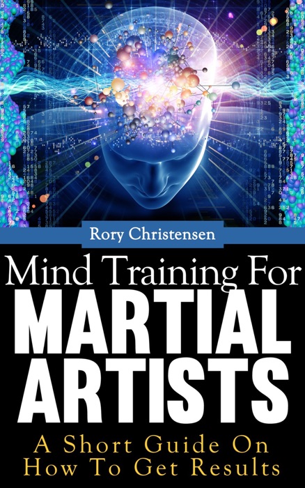 Mind Training For Martial Artists