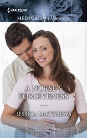 A NURSE'S FORGIVENESS - Jessica Matthews by  Jessica Matthews PDF Download