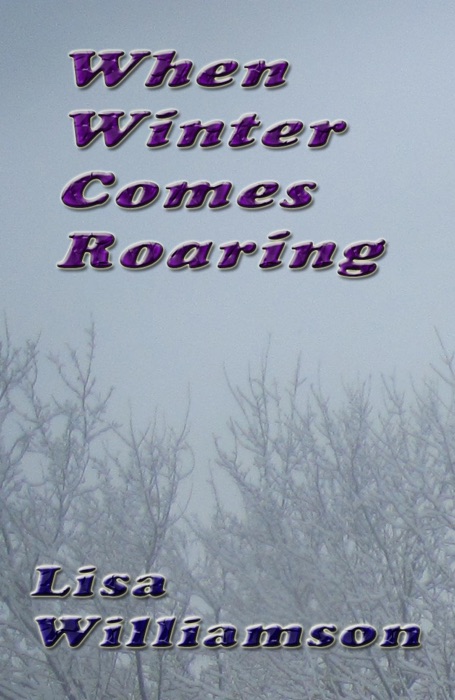 When WInter Comes Roaring (Echoes of Elder Times, #9)