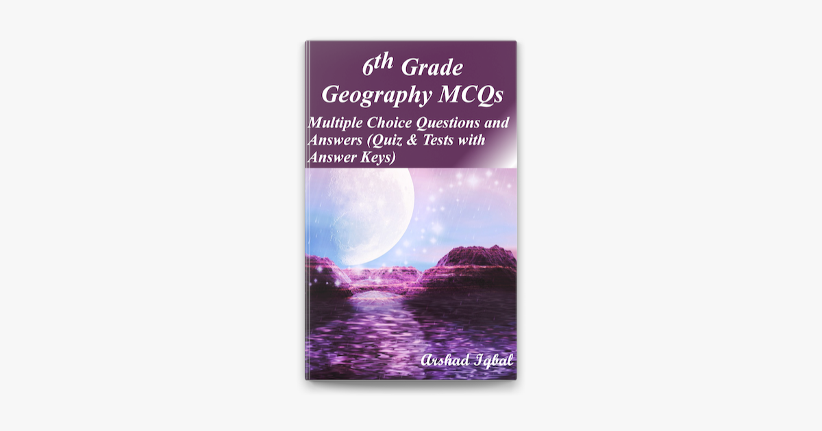 6th Grade Geography Mcqs Multiple Choice Questions And Answers Quiz Tests With Answer Keys