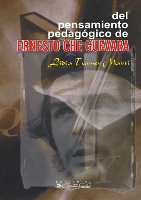 Del pensamiento pedagógico de Ernesto Che Guevara