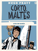 Corto Maltés - Cita en Bahía - Hugo Pratt