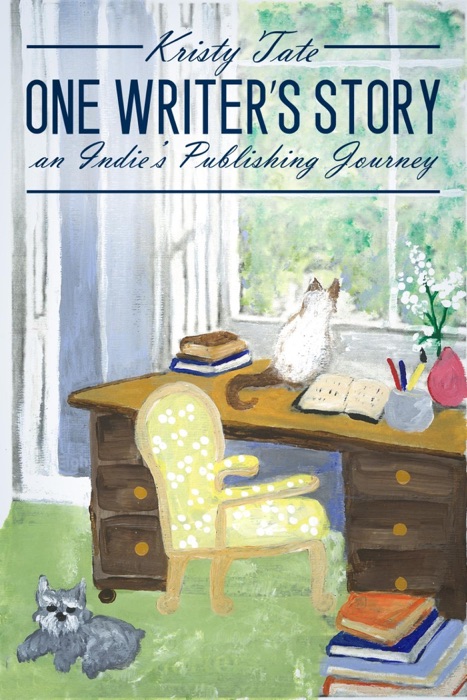 One Writer’s Story: an Indie’s Publishing Journey