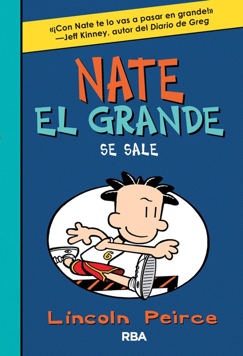 Nate el Grande. Se sale.