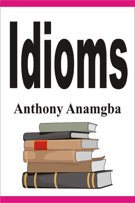 Idioms