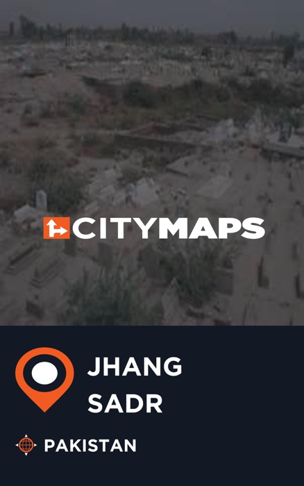 City Maps Jhang Sadr Pakistan