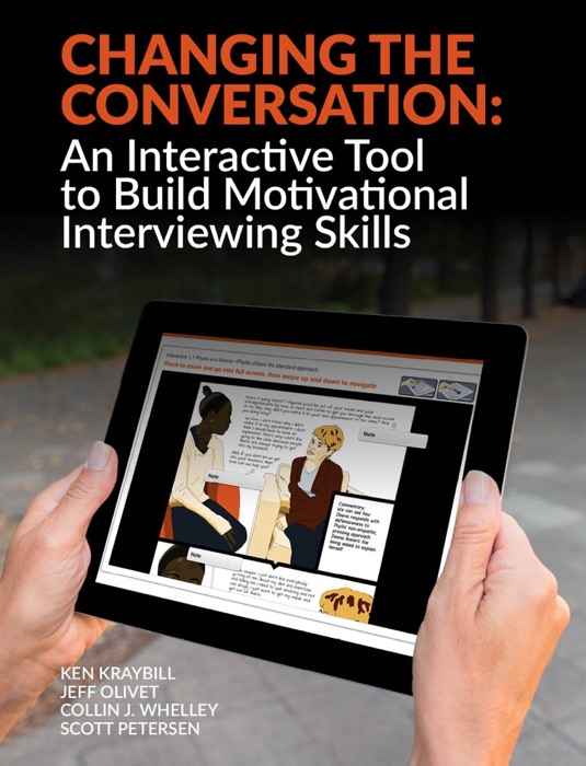 Changing the Conversation: An Interactive Tool to Build Motivational Interviewing Skills