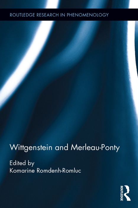 Wittgenstein and Merleau-Ponty