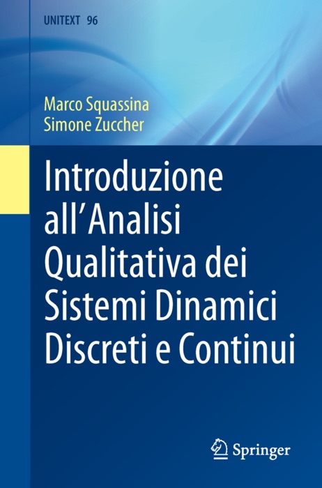 Introduzione all'Analisi Qualitativa dei Sistemi Dinamici Discreti e Continui