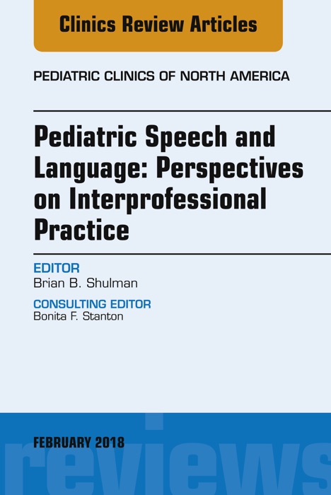 Pediatric Speech and Language: Perspectives on Interprofessional Practice
