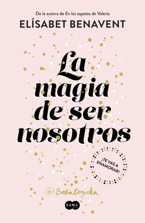 La magia de ser nosotros (Bilogía Sofía 2) - Elísabet Benavent