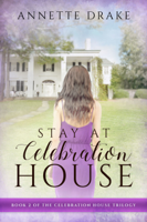 Annette Drake - Stay at Celebration House artwork