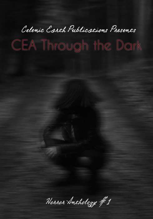 CEA Through the Dark: Volume 1