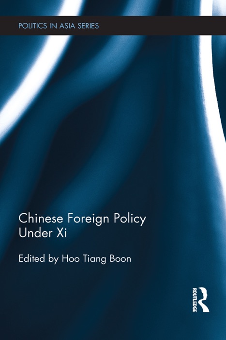 Chinese Foreign Policy Under Xi