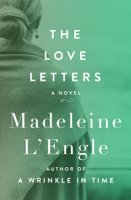 Madeleine L'Engle - The Love Letters artwork