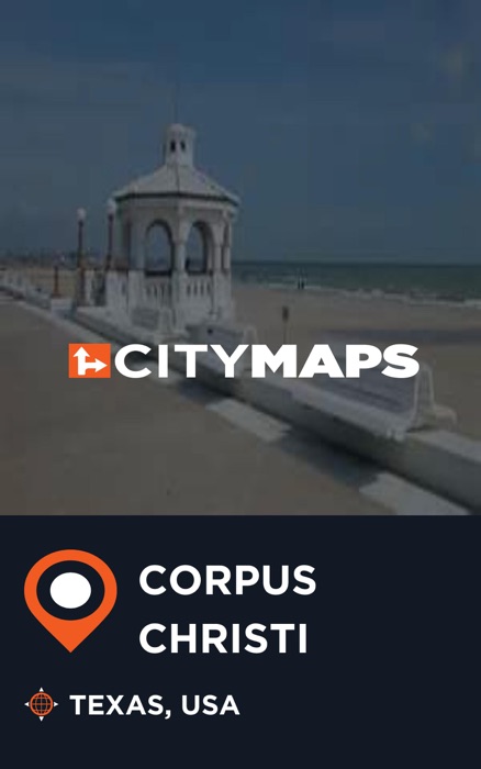 City Maps Corpus Christi Texas, USA