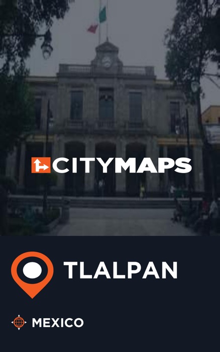 City Maps Tlalpan Mexico