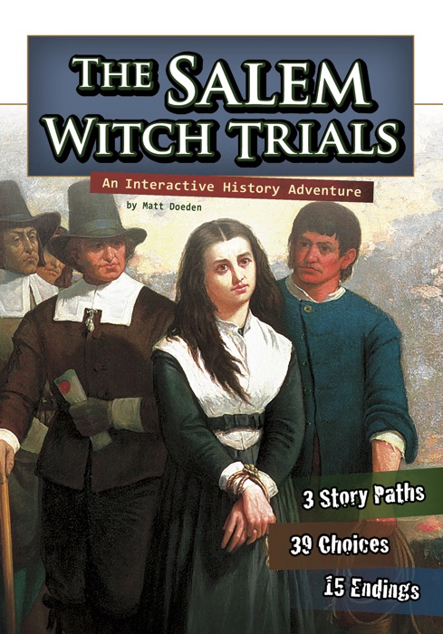 You Choose: The Salem Witch Trials