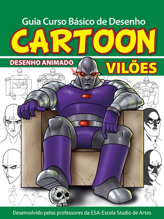 Guia Curso Básico de Desenho Cartoon - Vilões