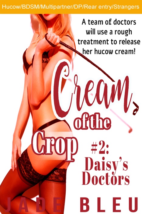 Cream of the Crop #2: Daisy's Doctors