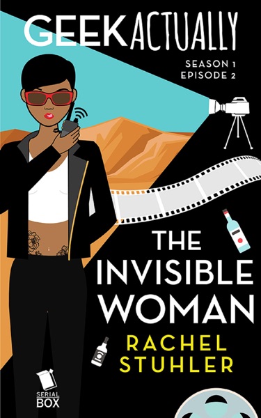 The Invisible Woman (Geek Actually Season 1 Episode 2)